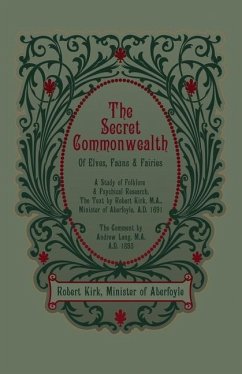 The Secret Commonwealth of Elves, Fauns and Fairies - Kirk, Robert