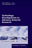 Technology Developments to Advance Antarctic Research