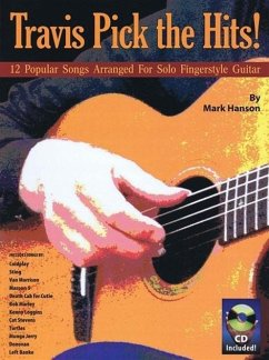 Travis Pick the Hits!: 12 Popular Songs Arranged for Solo Fingerstyle Guitar - Hanson, Mark