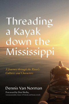 Threading a Kayak Down the Mississippi - Norman, Dennis van