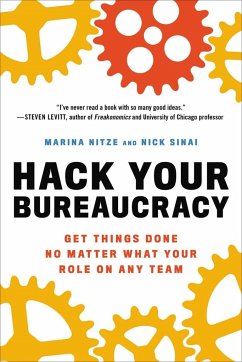 Hack Your Bureaucracy - Nitze, Marina; Sinai, Nick