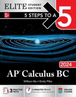 5 Steps to a 5: AP Calculus BC 2024 Elite Student Edition - Ma, William; Pillar, Emily