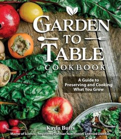 Garden to Table Cookbook - Butts, Kayla