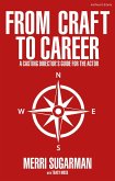 From Craft to Career (eBook, ePUB)
