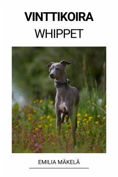 Vinttikoira (Whippet) (eBook, ePUB) - Mäkelä, Emilia