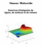 Exercices d'intégrales de lignes, de surfaces et de volumes (eBook, ePUB)