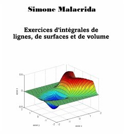 Exercices d'intégrales de lignes, de surfaces et de volumes (eBook, ePUB) - Malacrida, Simone