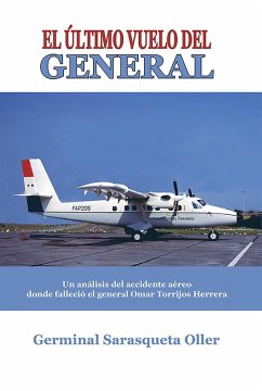 El último vuelo del general (eBook, ePUB) - Oller, Germinal Sarasqueta