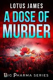 A Dose of Murder (Big Pharma Series, #1) (eBook, ePUB)