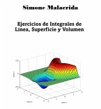 Ejercicios de Integrales de Línea, Superficie y Volumen (eBook, ePUB)