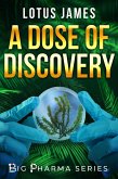 A Dose of Discovery (Big Pharma Series, #2) (eBook, ePUB)