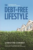 The Debt-Free Lifestyle: A Strategy for the Average Canadian (eBook, ePUB) The Debt-Free Lifestyle: A Strategy for the Average Canadian (eBook, ePUB)