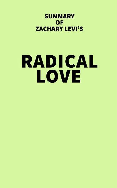 Summary of Zachary Levi's Radical Love (eBook, ePUB)