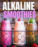 Alkaline Smoothies (eBook, ePUB)