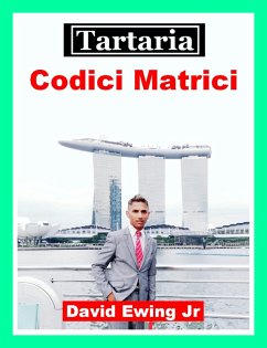 Tartaria - Codici Matrici (eBook, ePUB) - Ewing Jr, David