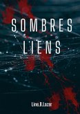 Sombres liens (eBook, ePUB)