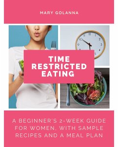 Time Restricted Eating (eBook, ePUB) - Golanna, Mary