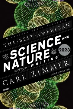 The Best American Science and Nature Writing 2023 (eBook, ePUB) - Zimmer, Carl; Green, Jaime