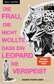 Die Frau, die nicht wollte, dass ein Leopard sie verspeist (eBook, ePUB)