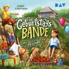 Auf die Plätze, fertig, feiern! / Die Geburtstagsbande Bd.1 (MP3-Download) - Schaumann, Claudia