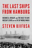 Last Ships from Hamburg The (eBook, ePUB)