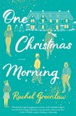 One Christmas Morning (eBook, ePUB) One Christmas Morning (eBook, ePUB)