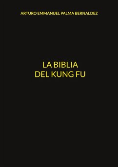 La Biblia del Kung Fu (eBook, ePUB)