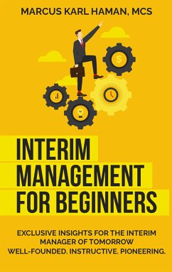 interim management for beginners (eBook, ePUB) - Haman, Marcus Karl