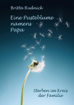 Eine Pusteblume namens Papa (eBook, ePUB)