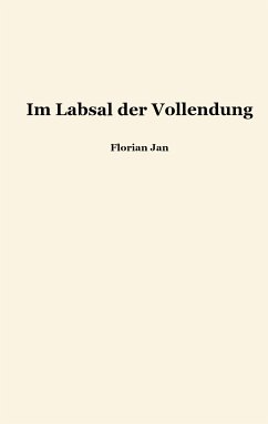 Im Labsal der Vollendung (eBook, ePUB)