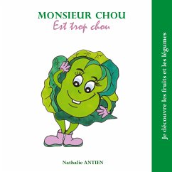Monsieur Chou est trop chou (eBook, ePUB) - Antien, Nathalie