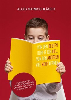 Von den Besten durfte ich viel, von den Anderen viel mehr lernen (eBook, ePUB)