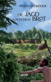 Die Jagd nach dem Brot (eBook, ePUB)