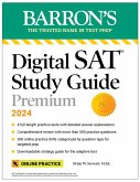Digital SAT Study Guide Premium, 2024: 4 Practice Tests + Comprehensive Review + Online Practice (eBook, ePUB)