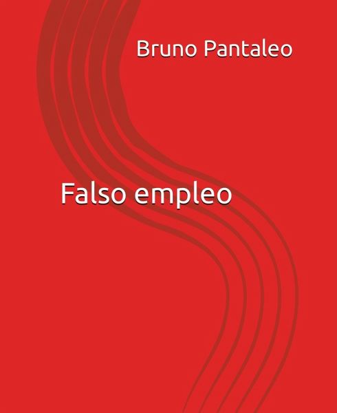 Falso empleo (eBook, ePUB) Falso empleo (eBook, ePUB)