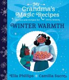 My Grandma's Magic Recipes: Winter Warmth (eBook, ePUB)