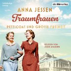 Petticoat und große Freiheit / Traumfrauen Bd.1 (MP3-Download)
