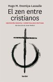 El zen entre cristianos (eBook, ePUB)