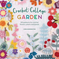 Crochet Collage Garden (eBook, ePUB) - Norrington, Chris