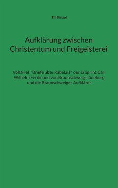 Aufklärung zwischen Christentum und Freigeisterei (eBook, ePUB) - Kinzel, Till