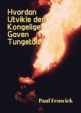 Hvordan Utvikle den Kongelige Gaven Tungetale (eBook, ePUB)