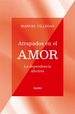 Atrapados en el amor (eBook, ePUB) - Villegas, Manuel