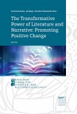 The Transformative Power of Literature and Narrative: Promoting Positive Change (eBook, ePUB)