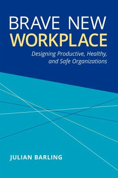 Brave New Workplace (eBook, ePUB) - Barling, Julian