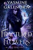Fractured Flowers: A Wild Hunt Adventure (Night Queen, #3) (eBook, ePUB)