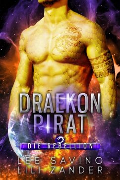 Draekon Pirat (eBook, ePUB) - Zander, Lili; Savino, Lee