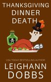 Thanksgiving Dinner Death (Juniper Holiday, #2) (eBook, ePUB)
