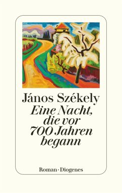 Eine Nacht, die vor 700 Jahren begann (eBook, ePUB) - Székely, János