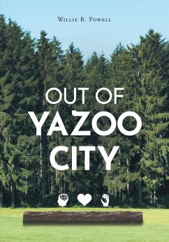 Out of Yazoo City (eBook, ePUB) - Powell, Willie B.