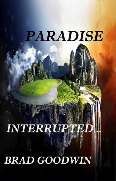 Paradise Interrupted (New World, #1) (eBook, ePUB) Paradise Interrupted (New World, #1) (eBook, ePUB)